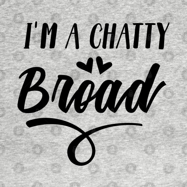 I'm a Chatty Broad by Chatty Broads Podcast Store